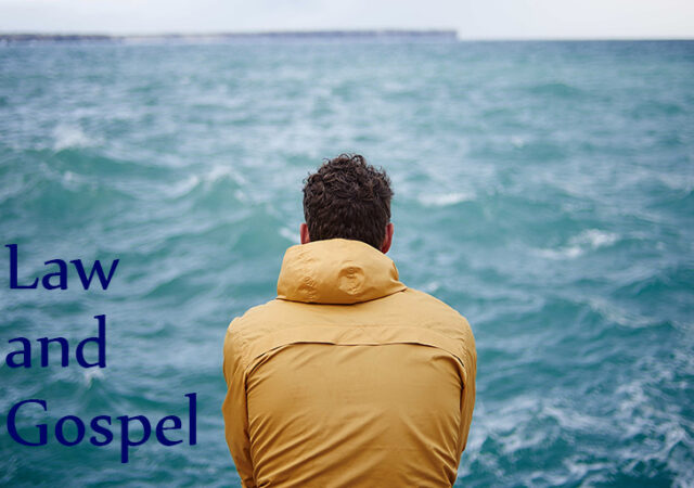 Law and Gospel: Rumination