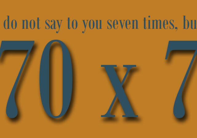 seventy times seven