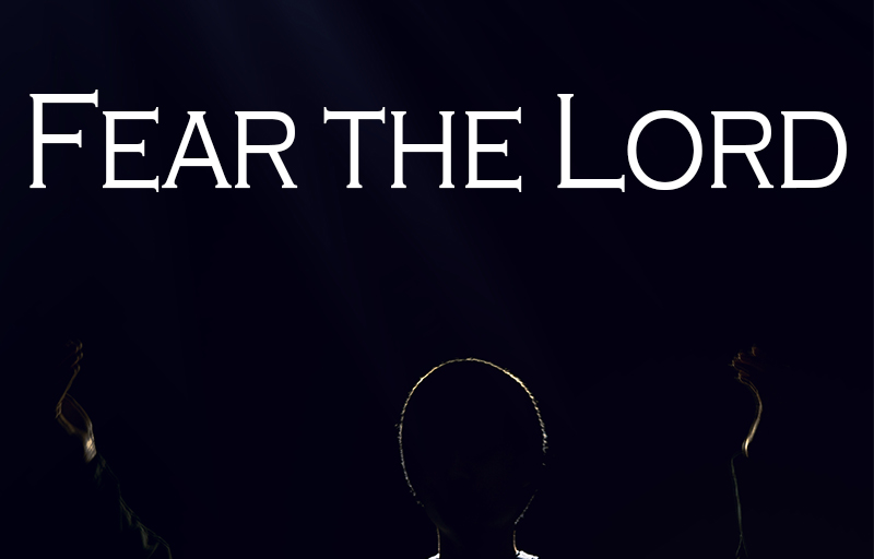 Fear The Lord