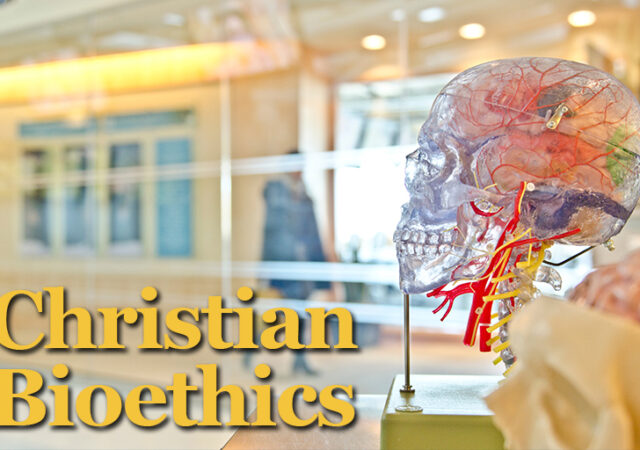 Christian Bioethics