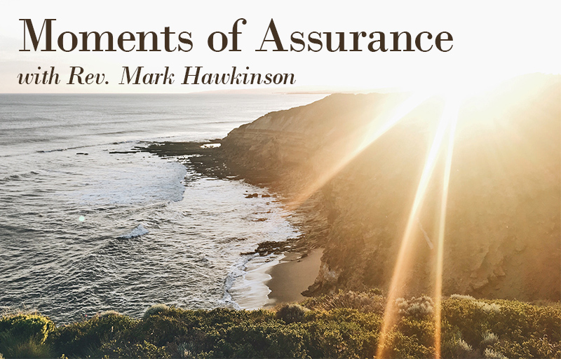 Moments Of Assurance