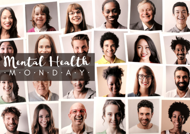 Mental Health Monday Everyone Has Mental Health