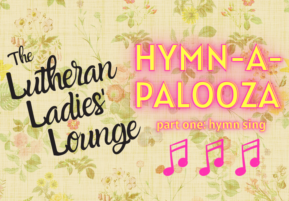 LLL - Hymnapalooza Part 1 Hymn Sing