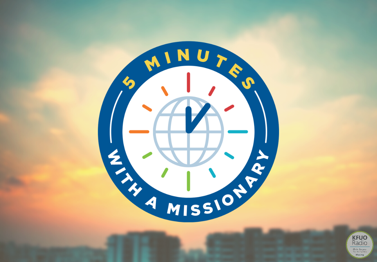 5 Minutes With A Missionary