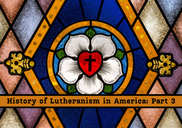 Lutheran History 3