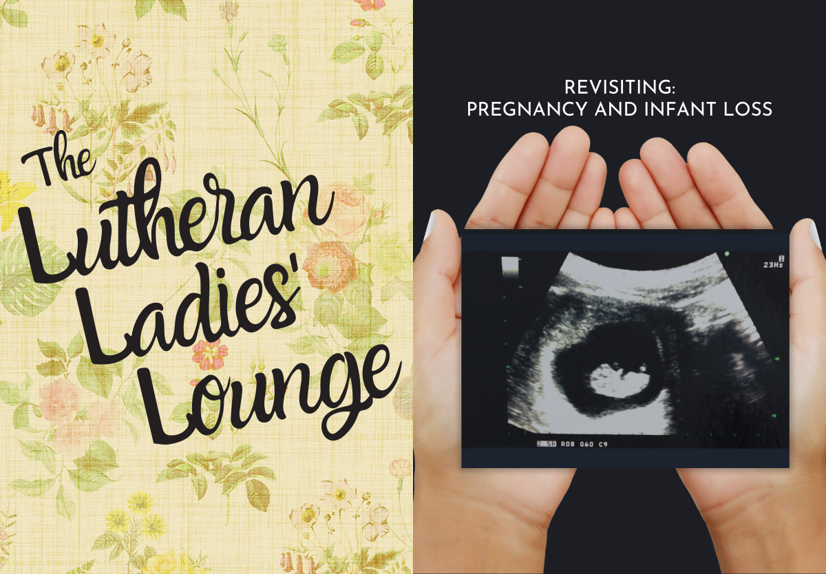 LLL - Pregnancy and Infant Loss Revisit